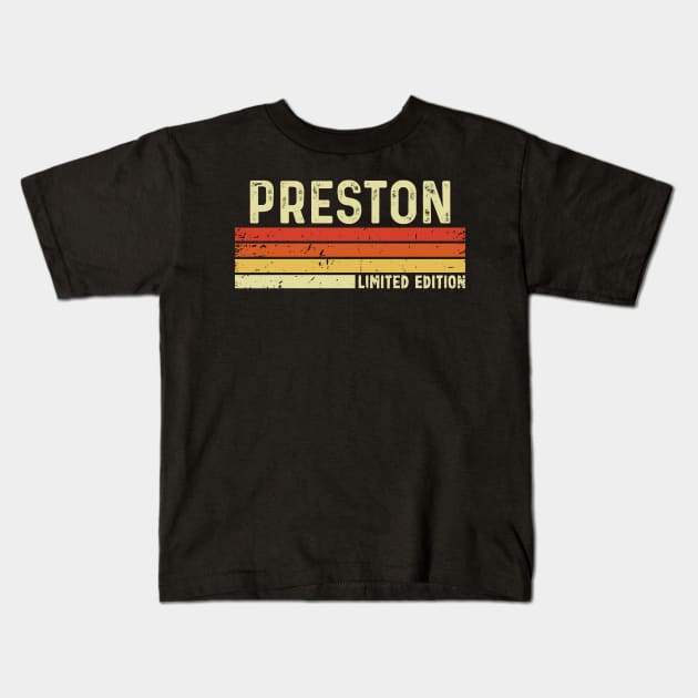 Preston First Name Vintage Retro Gift For Preston Kids T-Shirt by CoolDesignsDz